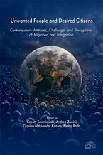 Okładka - Unwanted People and Desired Citizens - Cezary Smuniewski, Andrea Zanini, Cyprian A. Kozera, Błażej Bado