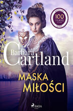 Okładka - Maska miłości  Ponadczasowe historie miłosne Barbary Cartland - Barbara Cartland