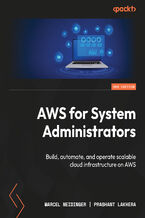 Okładka - AWS for System Administrators. Build, automate, and operate scalable cloud infrastructure on AWS - Second Edition - Marcel Neidinger, Prashant Lakhera