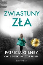 Cykl z detektyw Lottie Parker. Zwiastuny zła. Cykl z detektyw Lottie Parker