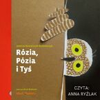 Rózia, Pózia i Tyś