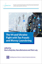 Okładka - The V4 and Ukraine Fight with Tax Frauds and Money Laundering - red. Mariia Balytska, Hana Bohušová, Piotr Luty