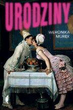 Okładka - Urodziny - Weronika Murek