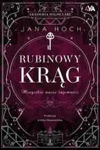 Okładka - Rubinowy Krąg. Wszystkie nasze tajemnice - Jana Hoch