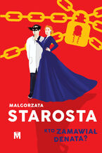 Okładka - Kto zamawiał denata? - Małgorzata Starosta