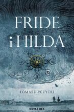 Okładka - Fride i Hilda - Tomasz Pczycki