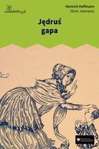 Okładka - Jędruś gapa - Heinrich Hoffmann