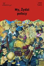 Okładka - My, Żydzi polscy - Julian Tuwim