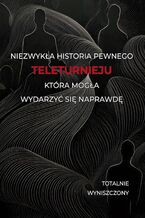 Historia pewnego teleturnieju, która mogła wydarzyć się naprawdę