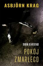 Okładka - Asbjorn Krag. Pokój zmarłego - Sven Elvestad