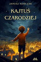 Okładka - Kajtuś Czarodziej - Janusz Korczak