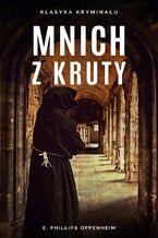 Okładka - Mnich z Kruty - E. Phillips Oppenheim