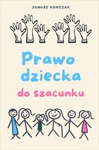 Prawo dziecka do szacunku