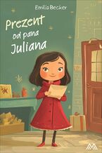 Okładka - Prezent od pana Juliana - Emilia Becker