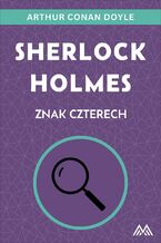 Okładka - Sherlock Holmes. Znak czterech - Arthur Conan Doyle