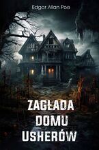 Okładka - Zagłada domu Usherów - Edgar Allan Poe