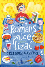 Okładka - Romans palce lizać - Grzegorz Kasdepke