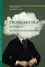 Profilaktyka w czasach globalnych zagrożeń