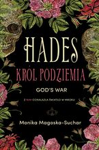 Okładka - Hades (Tom 2). Hades. Król Podziemia. Gods War - Monika Magoska-Suchar