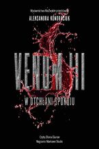Okładka - Venom. Tom 3. W otchłani spokoju - Aleksandra Kondraciuk