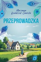 Okładka - Przeprowadzka - Marzanna Kowalczuk-Sawicka