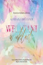 Okładka - Wplątani w układ - Agnieszka Brückner