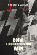 Okładka - Echa nieodkupionych win - Gabriela Sznigir