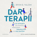 Okładka - Dar terapii. List otwarty do nowego pokolenia terapeutów i ich pacjentów - Irvin D. Yalom