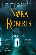 Okładka - Śmierć na bis. Oblicza śmierci. Tom 56 - Nora Roberts