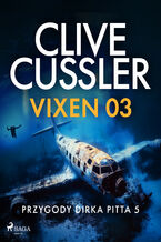Okładka - Przygody DIrka Pitta 5: Vixen 03 (#5) - Clive Cussler