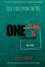 Okładka - 1 Day to $1 Million - Alex Melani