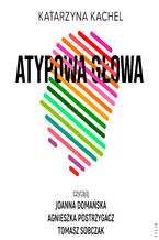 Okładka - Atypowa głowa. Moje życie w spektrum - Katarzyna Kachel