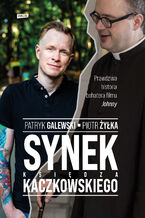 Okładka - Synek księdza Kaczkowskiego - Patryk Galewski, Piotr Żyłka