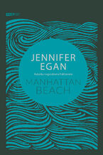 Okładka - Manhattan Beach - Jennifer Egan