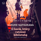 Okładka - O kocie, który ratował bibliotekę - Sosuke Natsukawa
