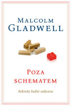 Okładka - Poza schematem. Sekrety ludzi sukcesu - Malcolm Gladwell