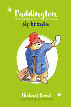 Okładka - Paddington się krząta - Michael Bond