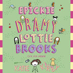 Okładka - Epickie dramy Lottie Brooks - Katie Kirby