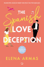 Okładka - The Spanish Love Deception - Elena Armas