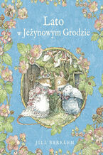 Okładka - Lato w Jeżynowym Grodzie - Jill Barklem