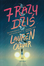 Okładka - 7 razy dziś - Lauren Oliver
