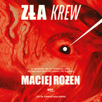 Okładka - Zła krew - Maciej Rożen