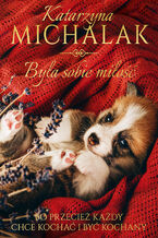 Okładka - Była sobie miłość - Katarzyna Michalak