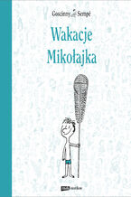 Okładka - Wakacje Mikołajka - Rene Goscinny, Jean-Jacques Sempé