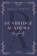 Okładka - Dunbridge Academy. Tam gdzie ty - Sarah Sprinz