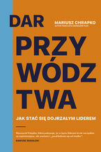 Okładka - Dar przywództwa - Mariusz Chrapko