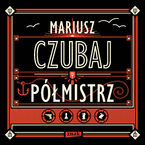 Okładka - Półmistrz - Mariusz Czubaj