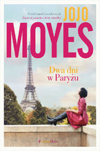 Okładka - Dwa dni w Paryżu - Jojo Moyes