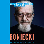 Okładka - Boniecki. Rozmowy o życiu - Adam Boniecki, Anna Goc