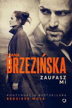 Okładka - Zaufasz mi - Diana Brzezińska